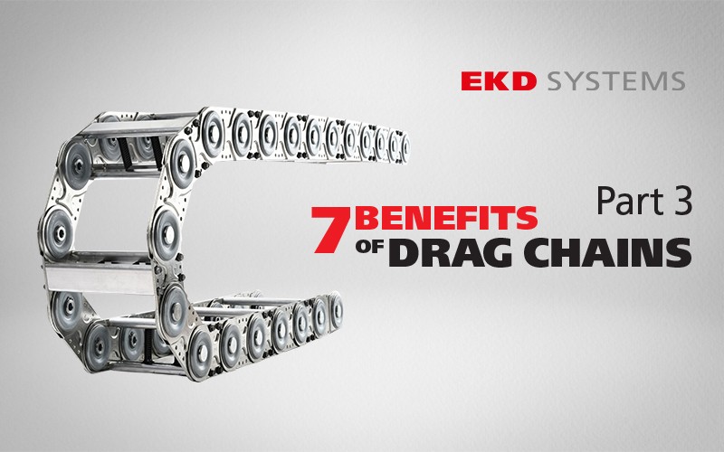 7 benefits of drag chain