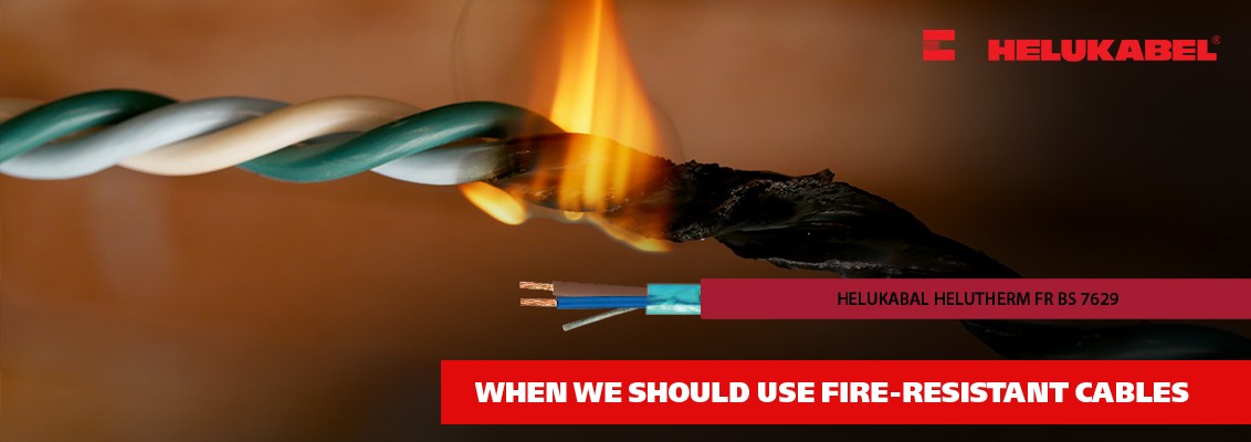 WHEN WE SHOULD USE FIRE-RESISTANT CABLES